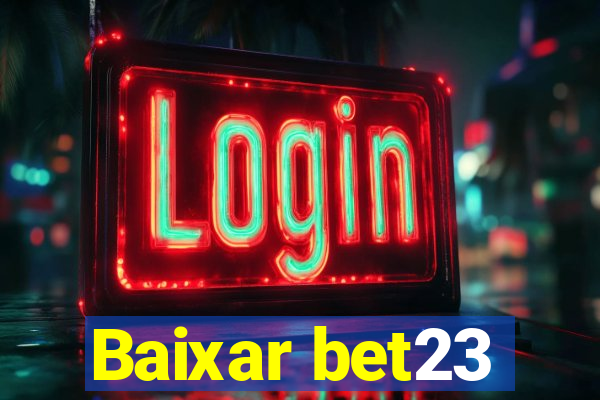 Baixar bet23